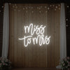 Light Your Way Miss to Mrs wedding neon sign in vibrant LED, displaying elegant "Miss to Mrs" lettering for wedding decor.