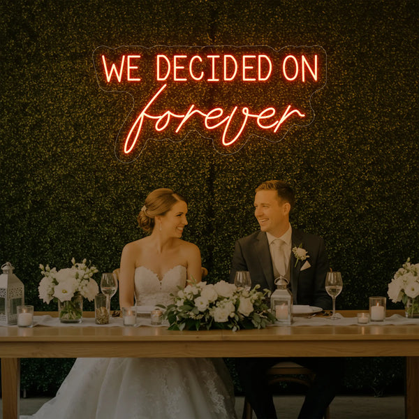 Light Your Way wedding neon sign with "We Decided On Forever" LED sign, perfect for romantic wedding decor.