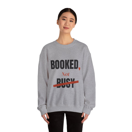 Booked, Not Busy Crewneck