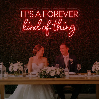 Light Your Way wedding neon sign with "It’s a Forever Kind of Thing" message, illuminated in bright LED neon lights.