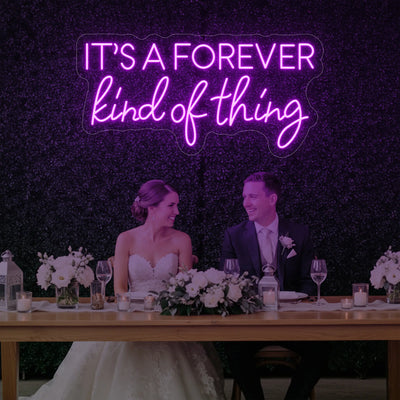 Light Your Way wedding neon sign reading "It's a Forever Kind of Thing" in bright neon lights for special occasions.