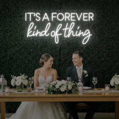 Light Your Way wedding neon sign with "It’s a Forever Kind of Thing" illuminated in bright LED neon for romantic decor.