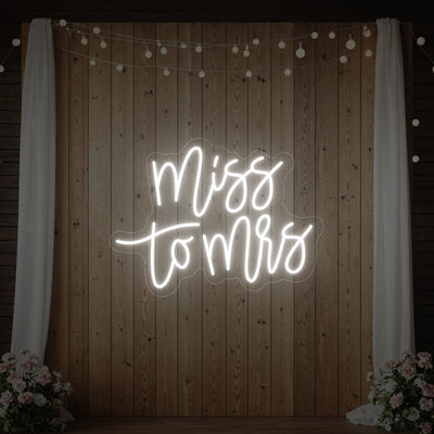 Light Your Way Miss to Mrs wedding neon sign in vibrant LED, displaying elegant "Miss to Mrs" lettering for wedding decor.