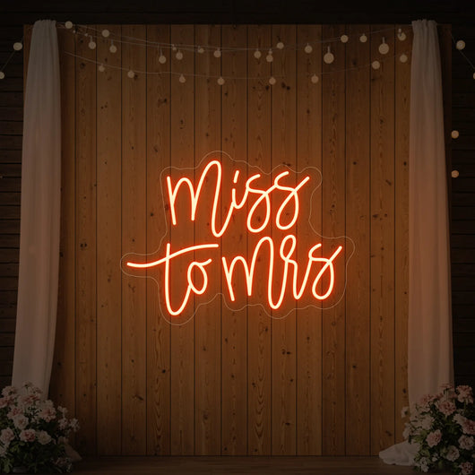 Miss to Mrs wedding neon sign by Light Your Way, vibrant LED sign with "Miss to Mrs" lettering for wedding decor.