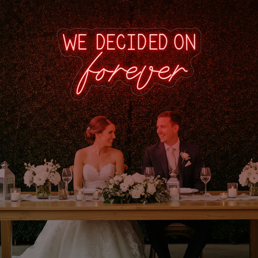 Light Your Way wedding neon sign with "We Decided On Forever" LED sign, perfect for romantic wedding decor.